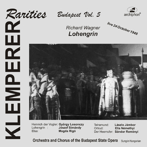 Lohengrin (Sung in Hungarian):Act III Scene 3: Mein lieber Schwan! (Lohengrin, King Heinrich, Men, Women, Ortrud, Elsa)