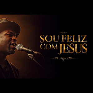 Sou Feliz com Jesus (Blues Gospel)
