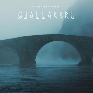Gjallarbrú (Bridge to Hel)