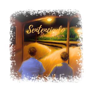 Sentenciado (Slowed Version)