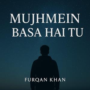 Mujhmein Basa Hai Tu