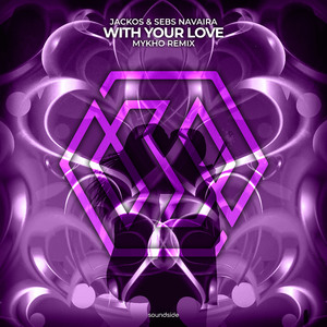 With Your Love (Mykho Remix)