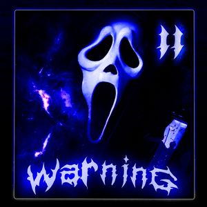 WARNING II (Slowed)