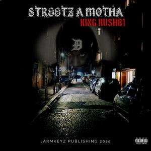 STREETZ A MOTHA