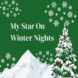 My Star On Winter Nights
