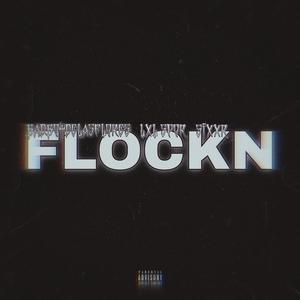 FLOCKN (feat. SIXXR & LXL SPOR)