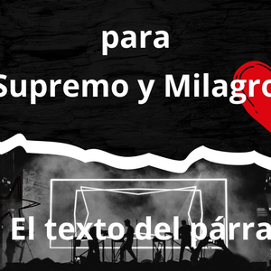 Para Supremo Y Milagro