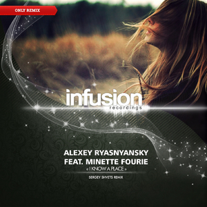 I Know A Place (Sergey Shvets Remix)