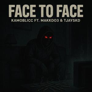 Face to face (feat. Kamoblicc, Makkdo3 & Tjay Skd)