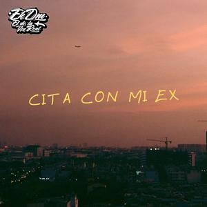 Cita con mi Ex (feat. Doble Anc)