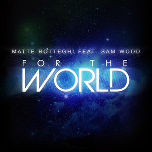 For the World (Simone Cattaneo & Alex Gardini Radio)