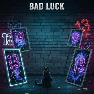 Bad Luck