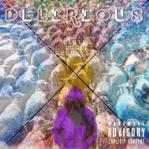 Delirous (feat. Dirty Chad)