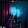 Gero Z - Ur Heartbeat