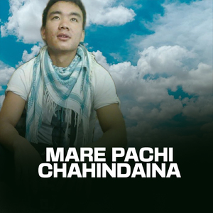 Mare Pachi Chahidaina