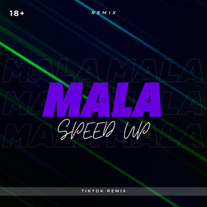 Mala Speed up (Remix)