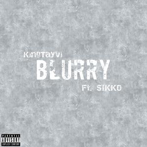 Blurry (feat. SIKKO)