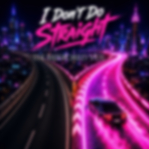 I Don't Do Straight (Alternate Version)