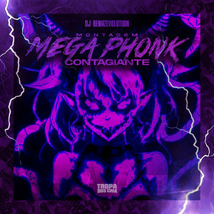 Montagem Mega Phonk Contagiante