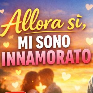 mi sono innamorato