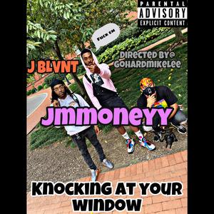 Knocking At Your Window (feat. J Blvnt)