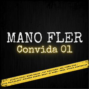 Mano Fler Convida 01