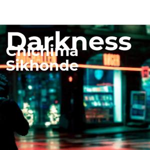 Darkness