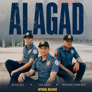 ALAGAD (feat. Rudz Qui & Master Chok Bot)