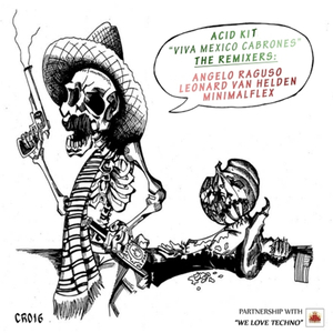 Viva Mexico Cabrones (Leonard Van Helden Remix)