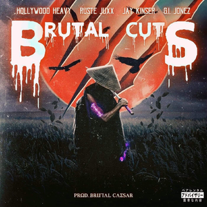 Brutal Cuts (feat. Jay Kinser, Ruste Juxx & G.I. Jonez)