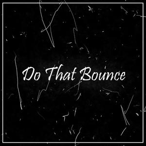 Do That Bounce
