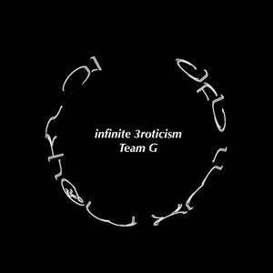 Infinite 3roticism (Goolyn Tree Productions Theme 2014) [feat. Team G] [2025 Remastered Version]