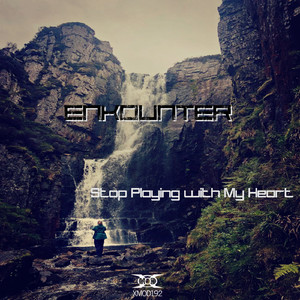 Stop Playing with My Heart (Original Mix)