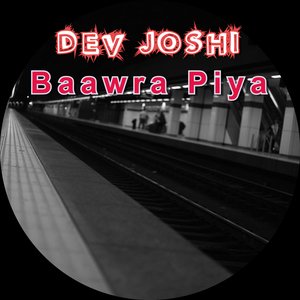 Baawra Piya