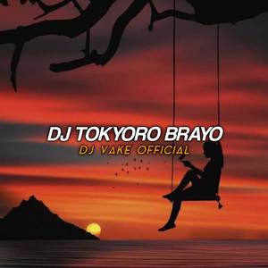 DJ TOKYORO BRAYO