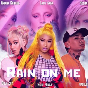 Rain on me.Mashup