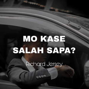 Mo Kase Salah Sapa?