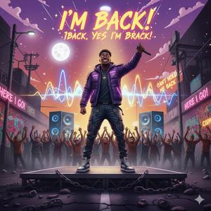 I'm Back, Yes I'm Back! (Reggae Remix)