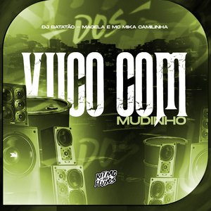 Vuco Com o Mudinho