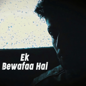 Ek Bewafaa Hai