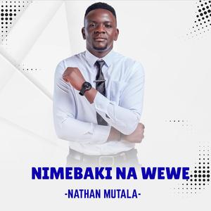 Nimebaki Na Wewe
