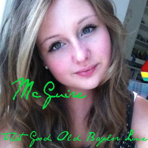 Mcguire (That Good Old Baylor Line)