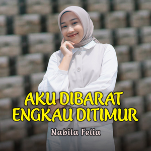 Aku di Barat Engkau di Timur