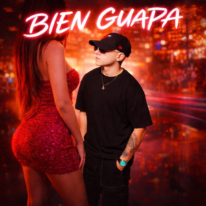 BIEN GUAPA