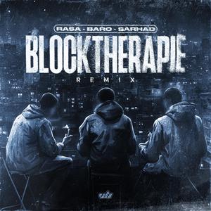 Blocktherapie RMX (feat. BARO & Sarhad)