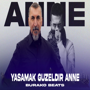 Yaşamak Güzeldir Anne