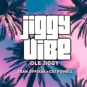 Jiggy vibe (feat. Sean offixial & Cxj powell)
