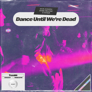 Dance Until We're Dead