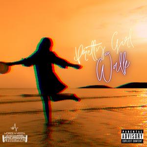 Pretty Girl Walk