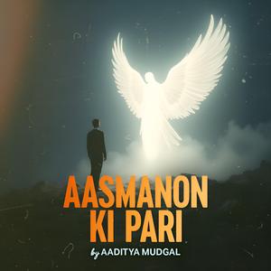 Aasmanon Ki Pari